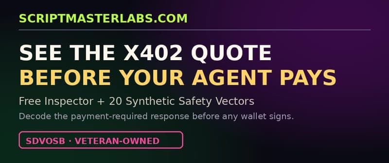 See the x402 Quote Before Your Agent Pays: Free Inspector + 20 Synthetic Safety Vectors